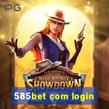 585bet com login